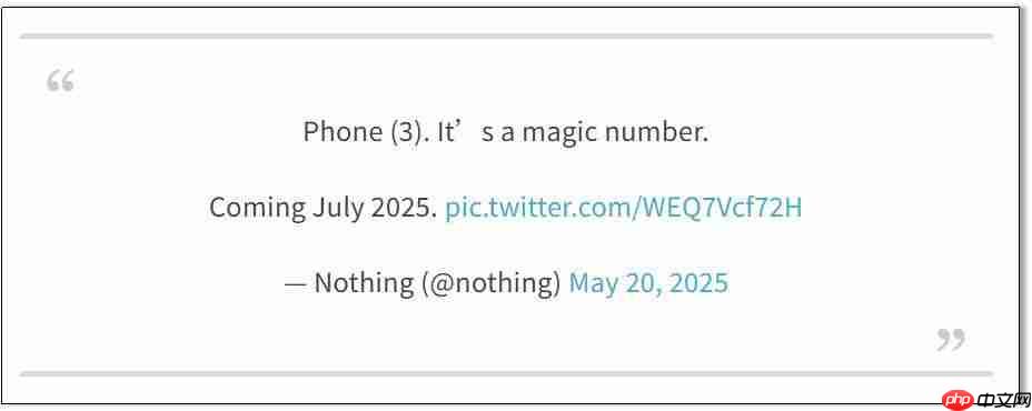 Nothing Phone（3）官宣定档，7 月发布 