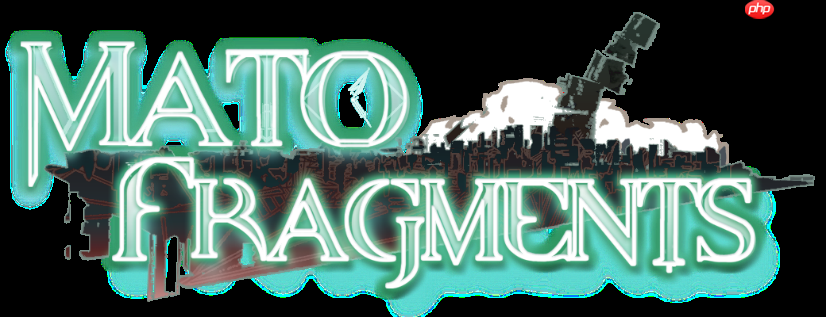 《mato fragments 异梦初华录》计划2025年发行