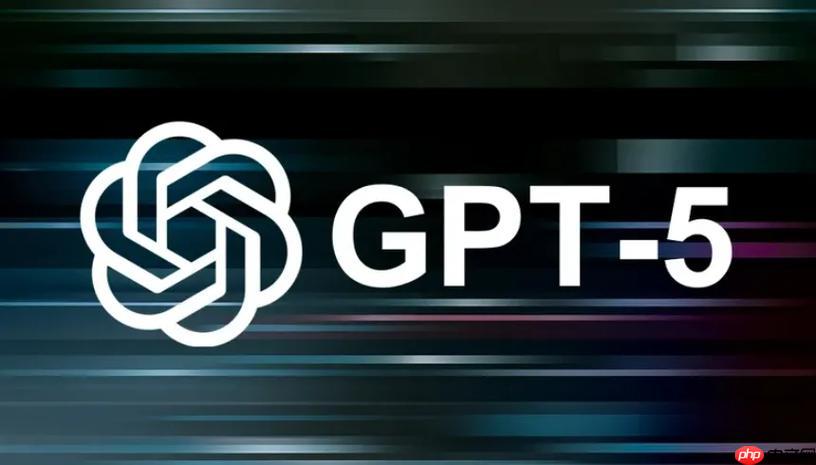 ​​GPT-5全面评测！对比GPT-4它到底强在哪里与不足​​