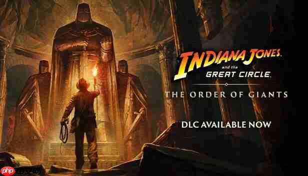 《夺宝奇兵：古老之圈》巨人教团DLC全球同步发行