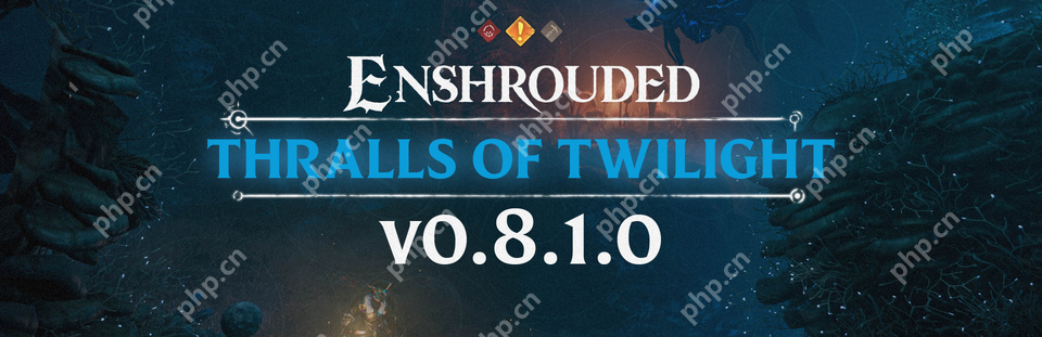 《雾锁王国》第六弹免费更新发布 黑夜探索新内容