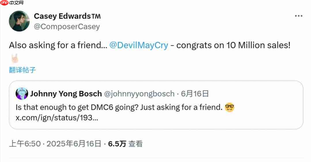 《鬼泣6》还没开发？尼禄配音演员呼吁Capcom开发新作