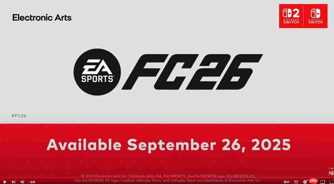 《EA Sports FC 26》Switch 2和Switch版9月26日发售