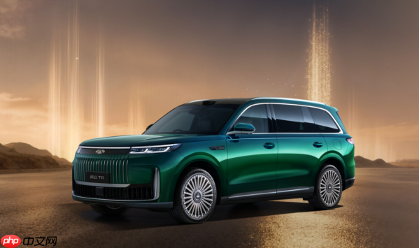 奇瑞星途风云T11发布 预售价格19.99万至26.49万元