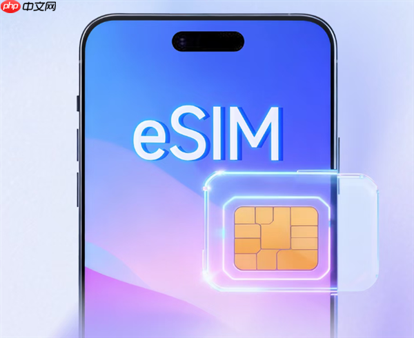 eSIM手机今年将达10亿台 专家：会成为主流但还需时间