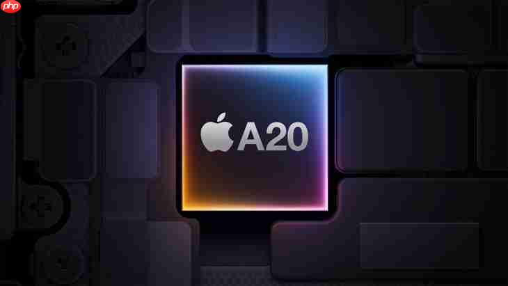 首款2nm手机芯片 苹果A20/A20 Pro明年到来，iPhone18 Pro先搭载