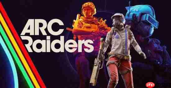 搜打撤新游《Arc Raiders》首日爆火！峰值26万