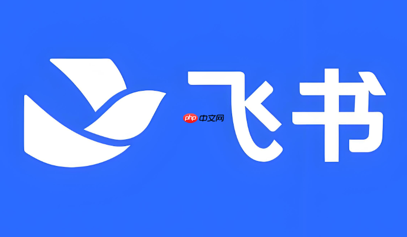 飞书工作台应用卡顿怎么办 飞书应用刷新与操作方法