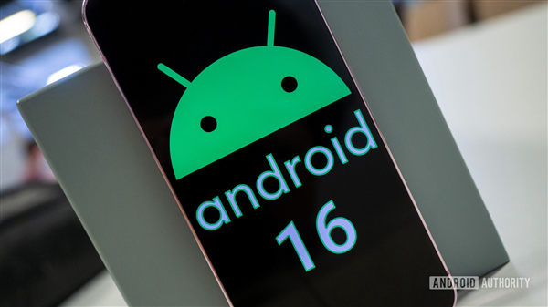 Android 16首度曝光：发布时间提前至2025年Q2