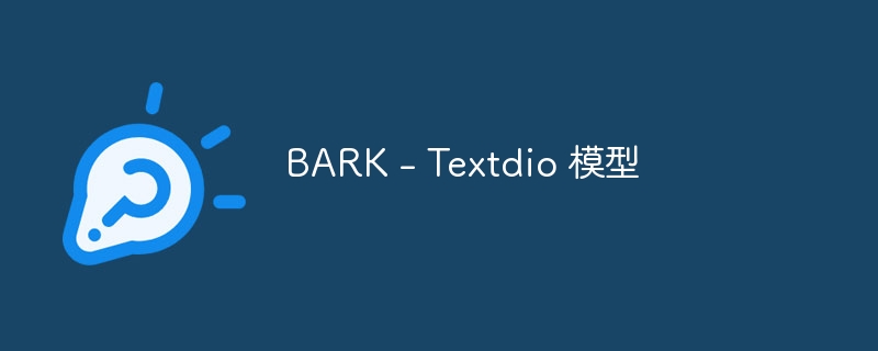 BARK – Textdio 模型