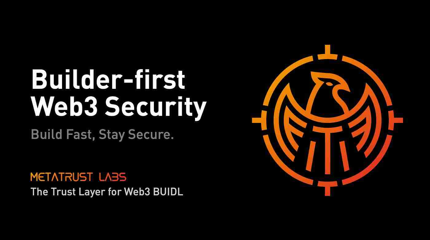 MetaTrust Labs是什么？融资、技术、产品、愿景介绍