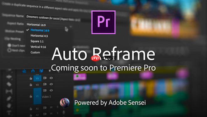 Premiere如何剪辑视频片段 Premiere基础剪辑工具使用教程