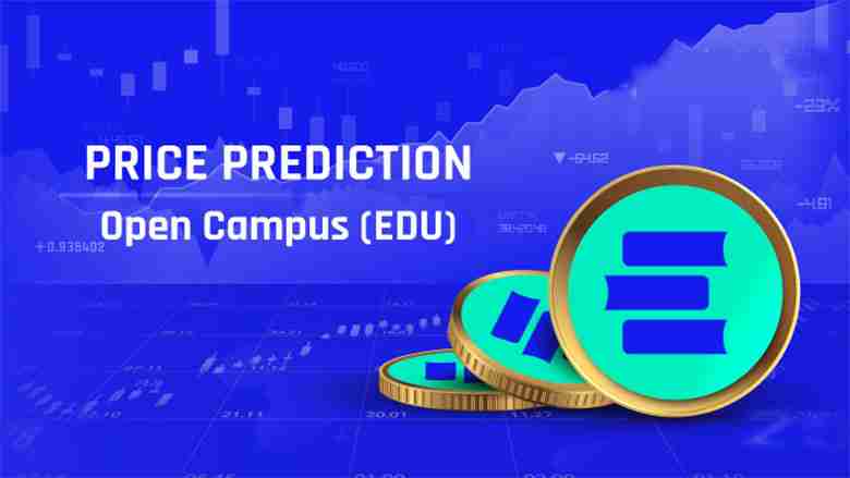 open campus (edu币)价格预测： 2025、2026、2027-2030年