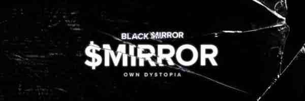 什么是Black Mirror(MIRROR)币？值得有投资吗？MIRROR代币经济学和未来展望
