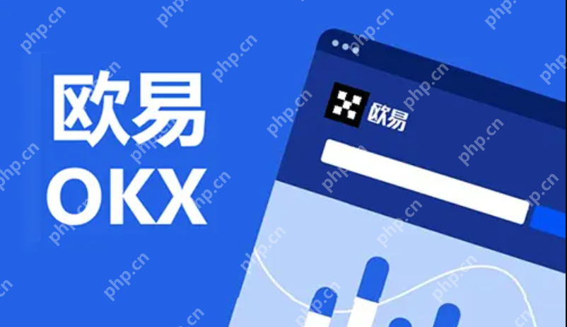 okx交易官网入口 欧易交易所官方网站地址 - 创想鸟