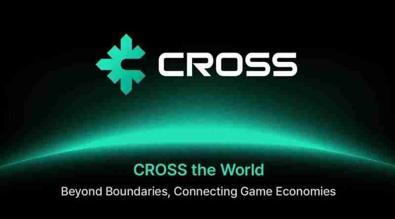 什么是Cross（$CROSS）？CROSS未来展望、路线图及价格预测